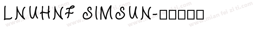 LNUHNF SIMSUN字体转换